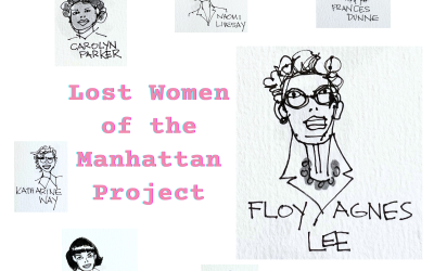 Lost Women of Science Blood, Sweat, and Fears: The Story of Floy Agnes Lee, the Young Woman Who Analyzed the Blood of Manhattan Project Scientists