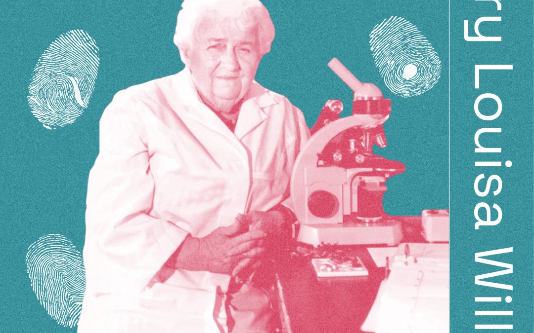 Lost Women of Science Chemistry Professor and Crime Buster: The Remarkable Life of Mary Louisa Willard