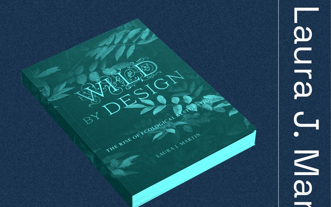 Lost Women of Science Lost Women of Science Conversations: Wild By Design